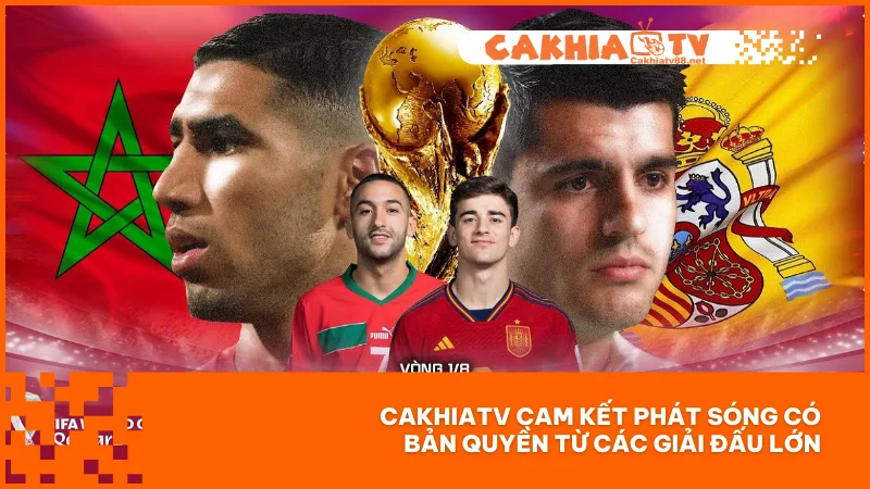 CakhiaTV cam kết phát sóng có bản quyền từ các giải đấu lớn